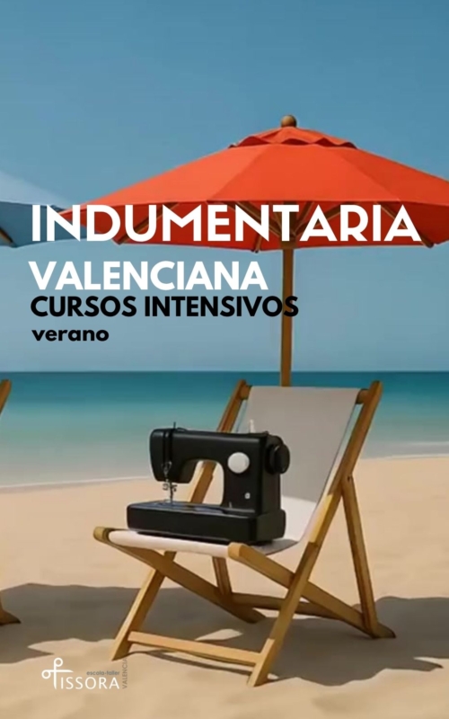 Cursos Intensivos Indumentaria Valenciana - Tissora