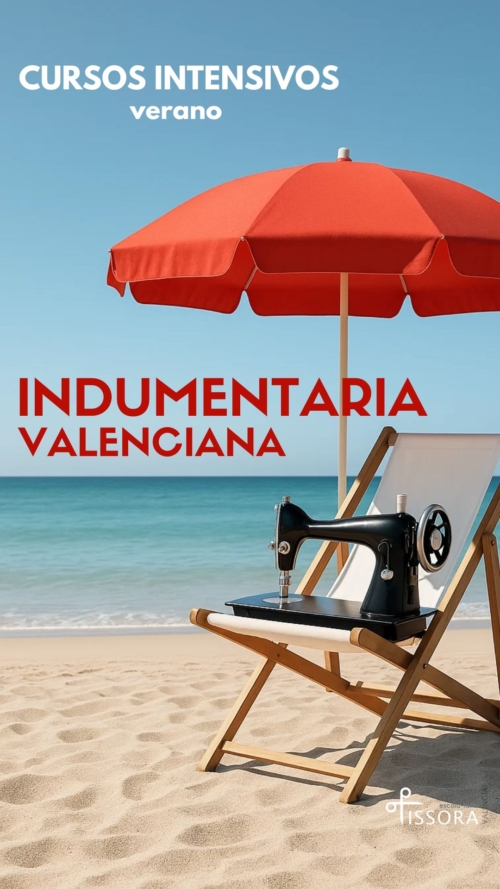 Cursos Intensivos Indumentaria Valenciana - Tissora